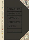 London Poverty Maps: A Landmark Reassessment of Booth's Social Survey (Hardcover) I8860
